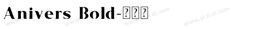 Anivers Bold字体转换